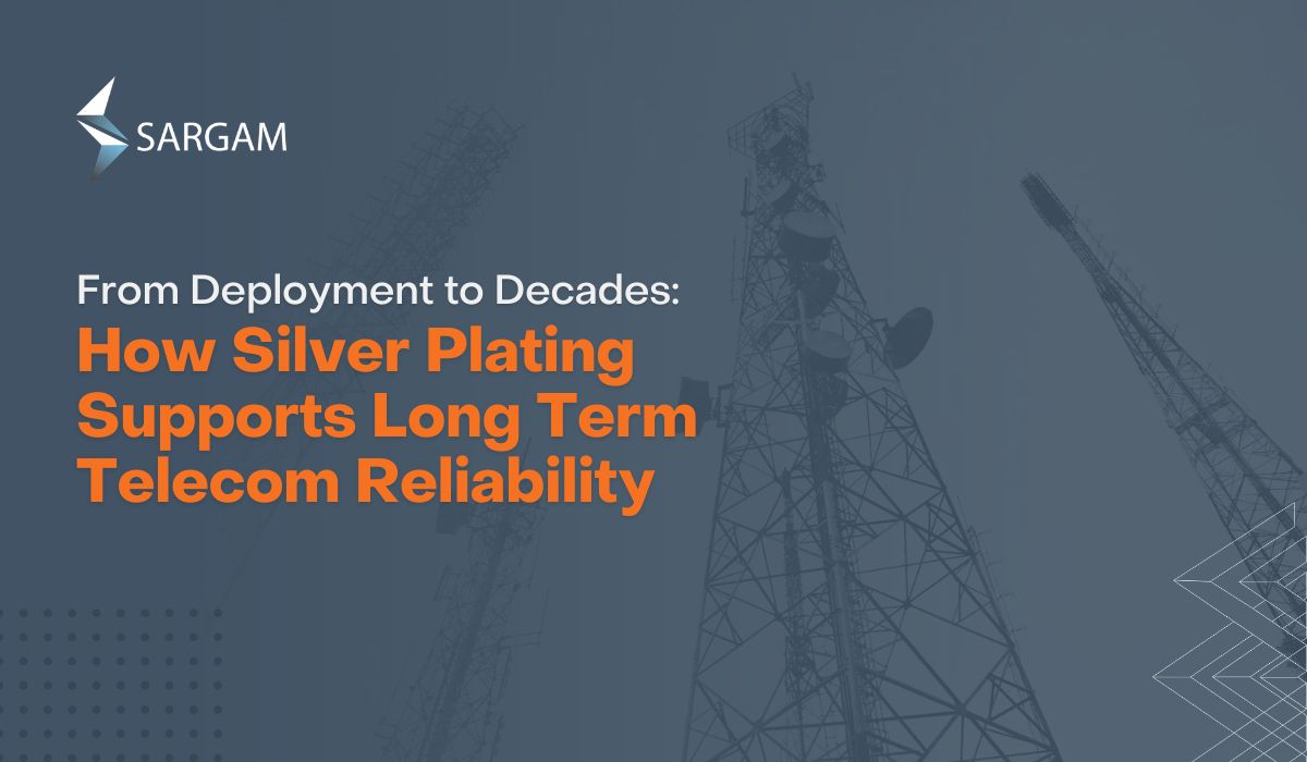 Silver Plating for Telecom Reliability | Long-Term Performance & Stability